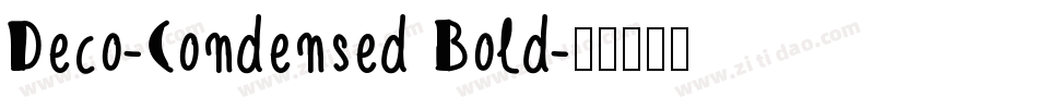 Deco-Condensed Bold字体转换